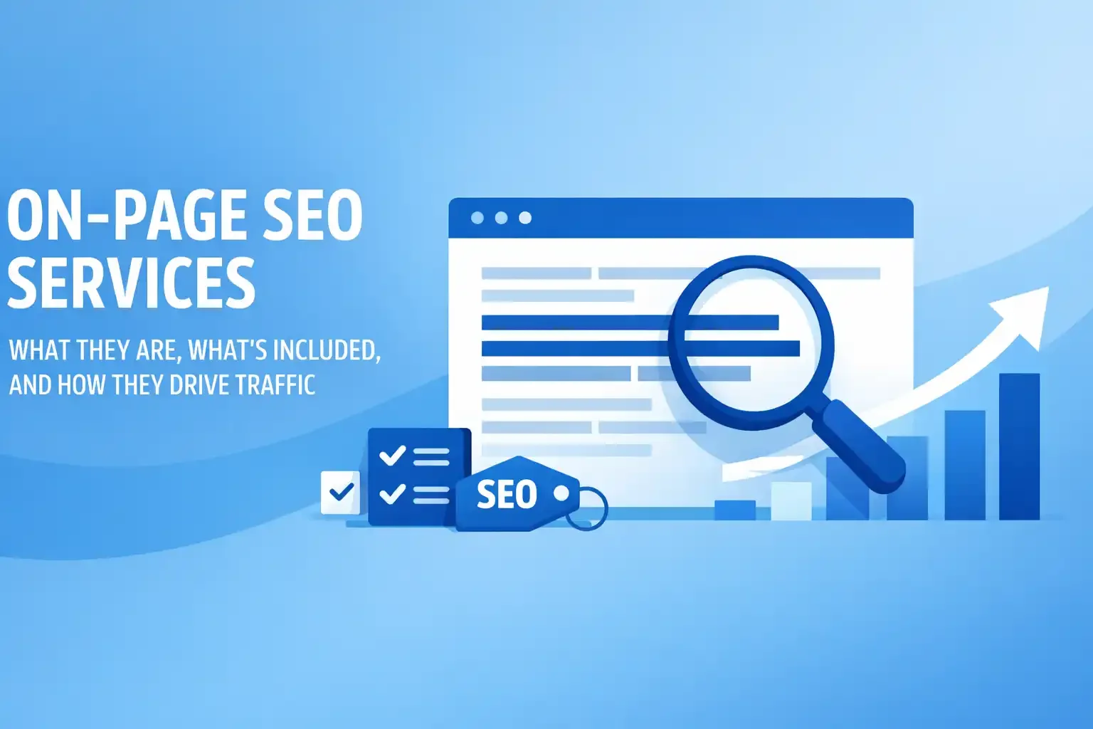 On-Page SEO Services: What They Are, What's Included, and How They Drive Traffic