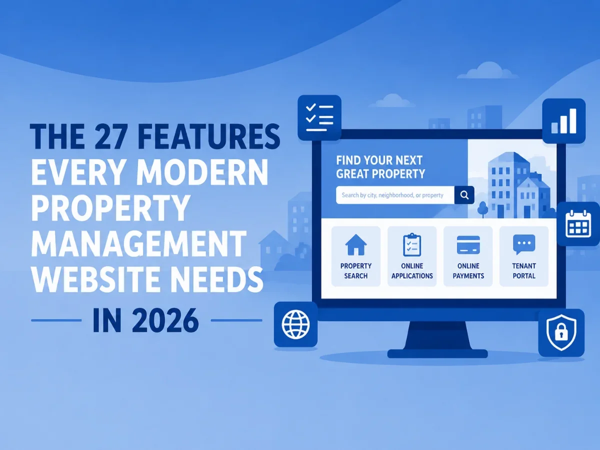 The 27 Features Every Modern Property Management Website Needs in 2026