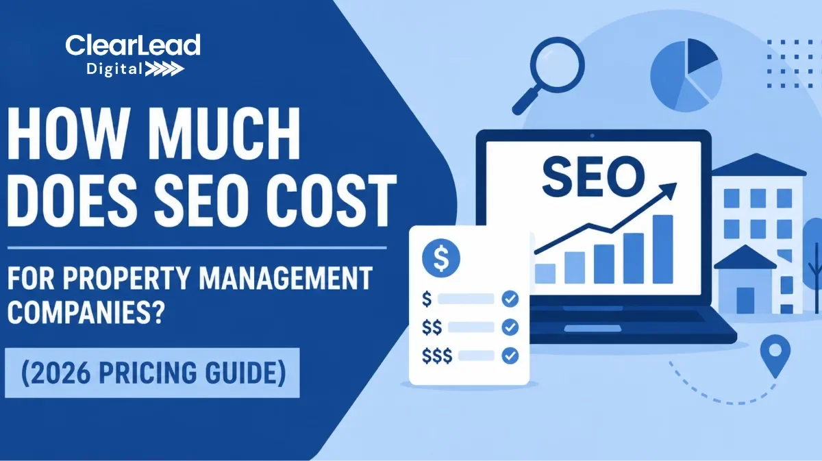 How Much Does SEO Cost for Property Management Companies? (2026 Pricing Guide)