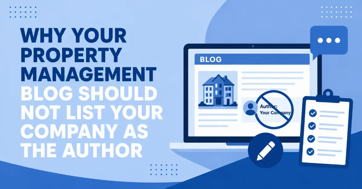 Illustration advising against listing a property management company as a blog author, featuring a laptop displaying a blog post with 'Author: Your Company' crossed out, alongside a checklist and a pencil icon.