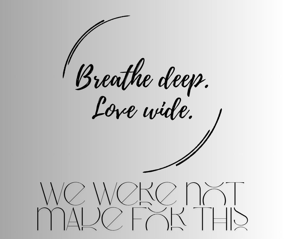 We were not made for this….