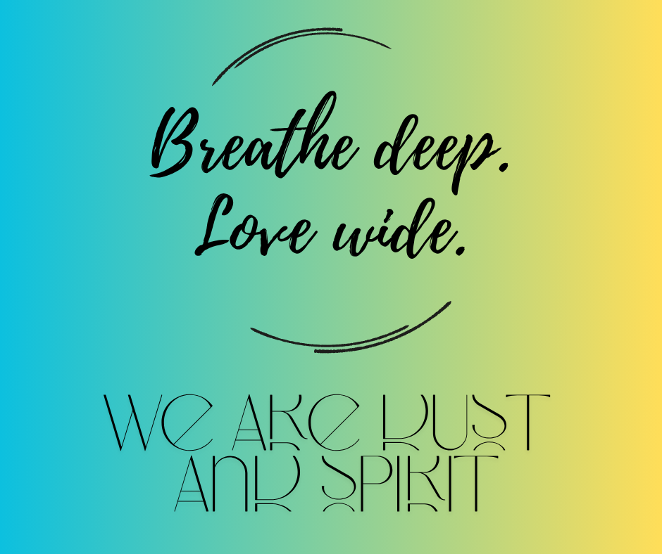 We are dust and breath…