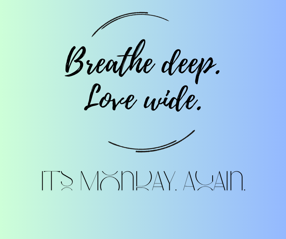 It’s Monday. Again.