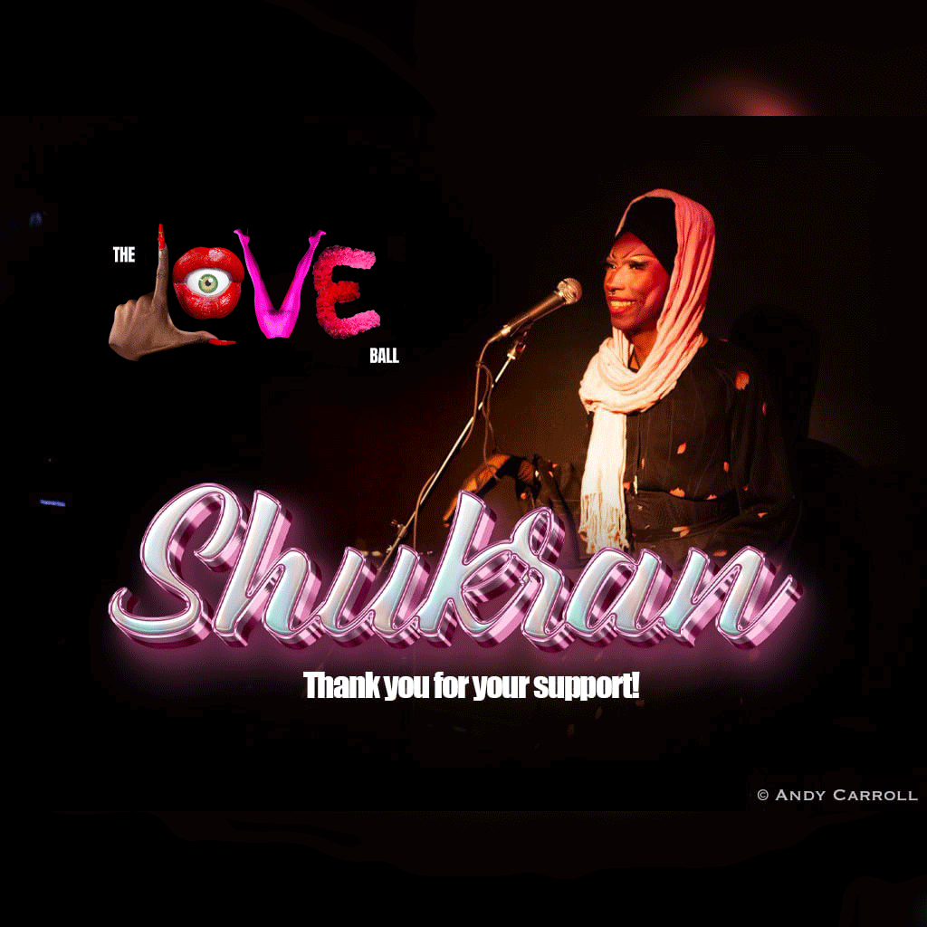 A woman in a headwrap and black top stands at a microphone on stage, smiling. The image features colorful text that says, 'The Love Ball Shukran,' and a thank you message at the bottom, with the credit to Andy Carroll.
