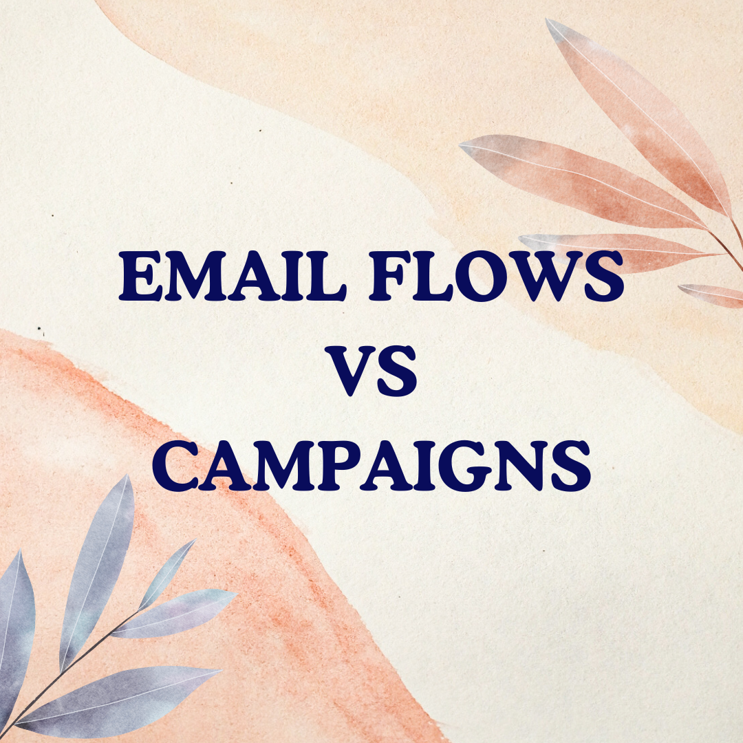 Campaign Emails vs Flows: What to Use & When?