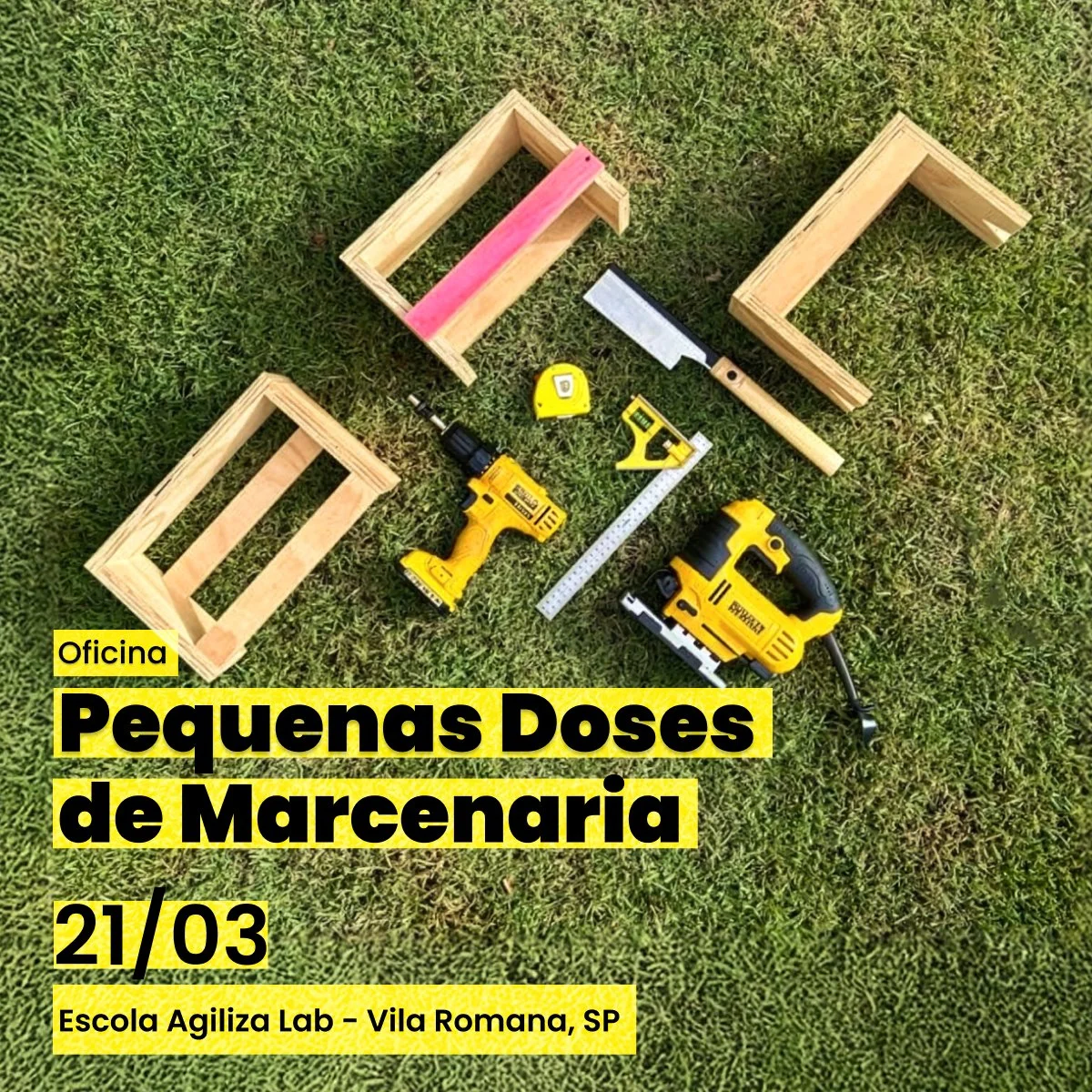 Pequenas Doses de Marcenaria - na Agiliza Lab