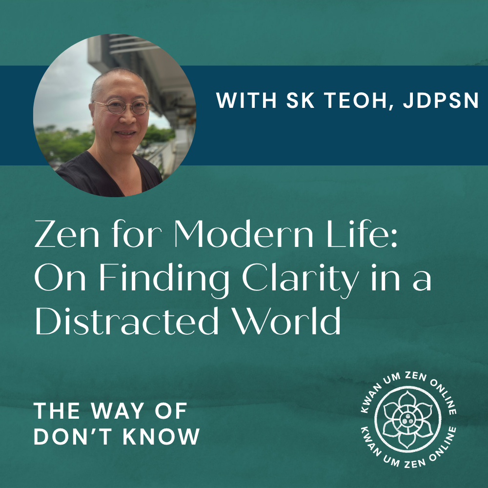EP06: Zen for Modern Life: SK Teoh JDPSN on Finding Clarity in a Distracted World