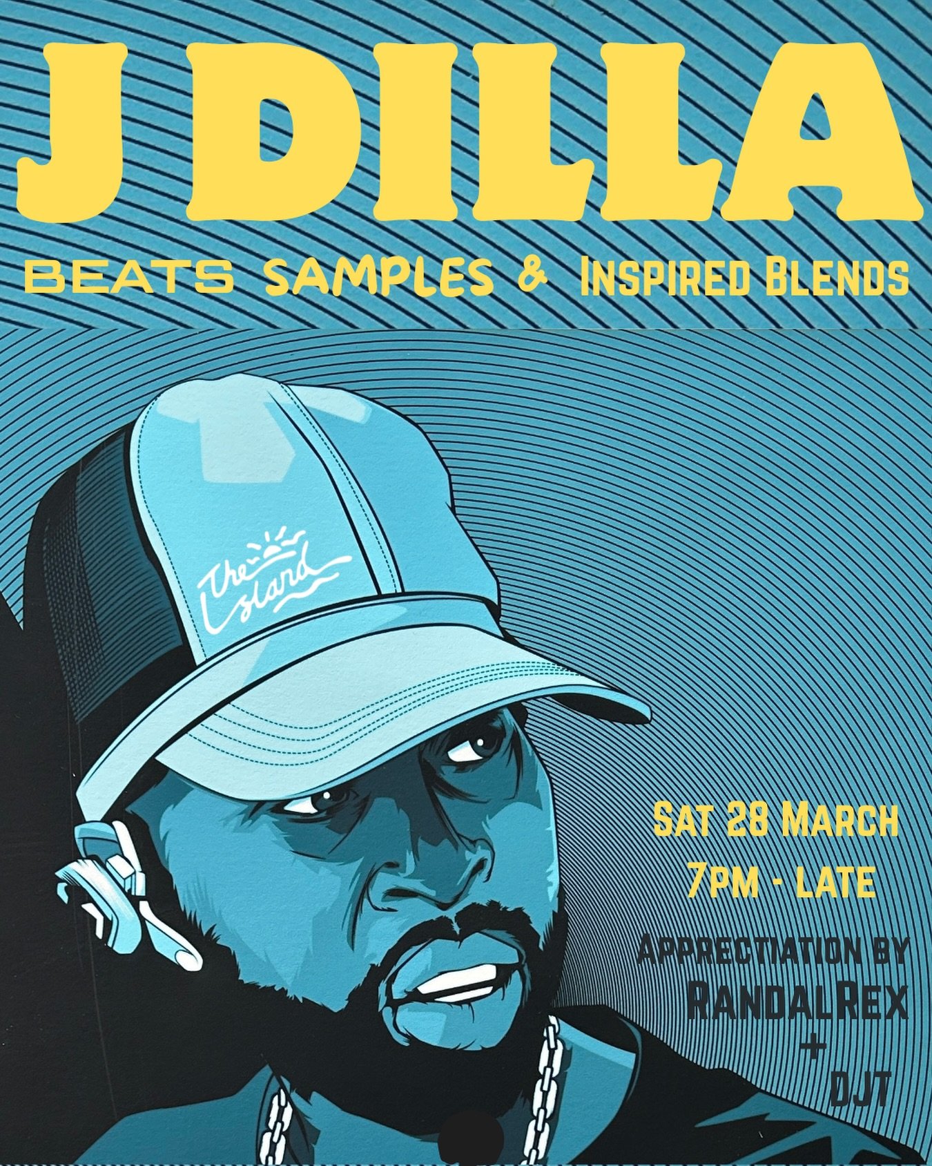 JDILLA ALL NIGHT.

Randal Rex stepping in with a full appreciation set, digging through beats, samples and everything that shaped it.

SAT 28 MARCH
7PM TIL LATE

See you at The Island.