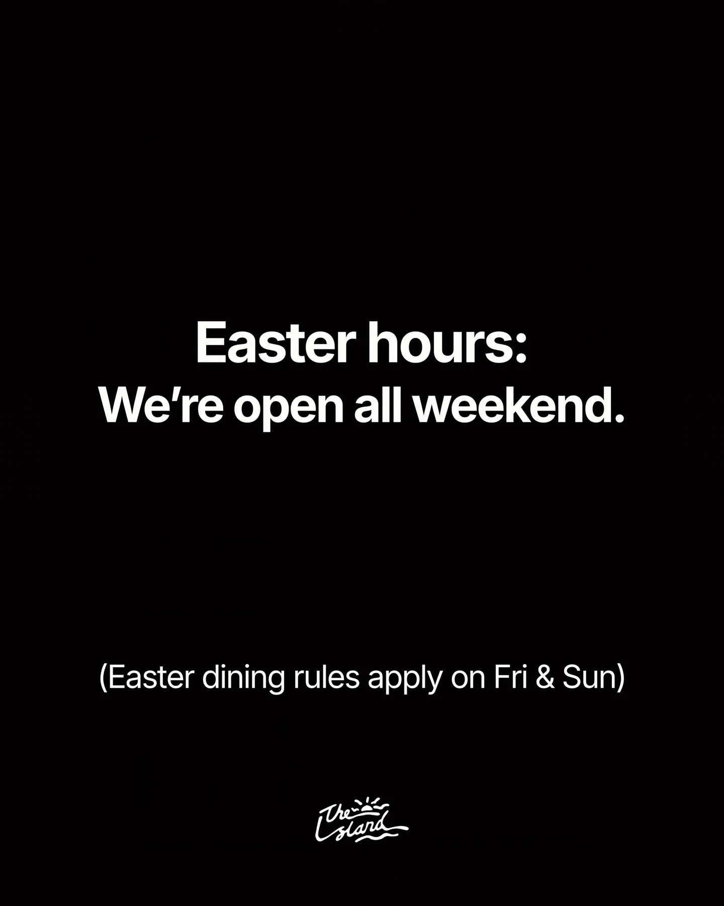 We&rsquo;re open right through the Easter weekend.

Just a heads up - Easter trading rules apply on Friday and Sunday, so things will run a little differently on those days.

Come down, bring the crew, and we&rsquo;ll take care of the rest.