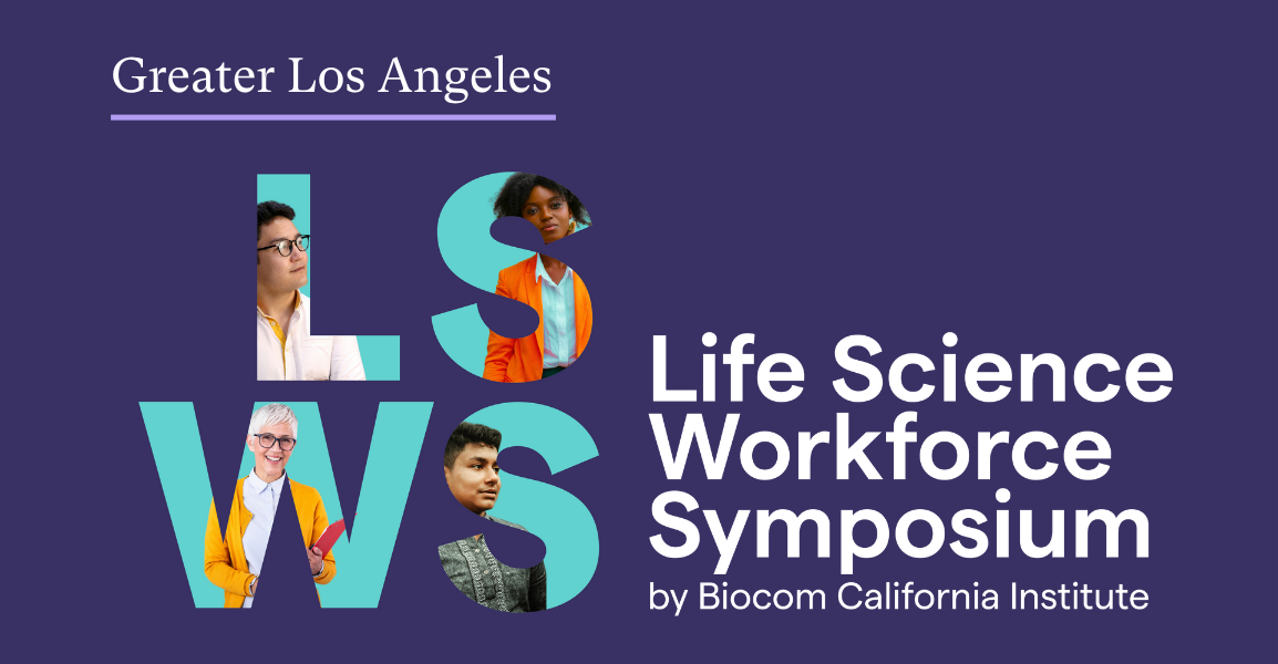 Greater Los Angeles | Life Science Workforce Symposium