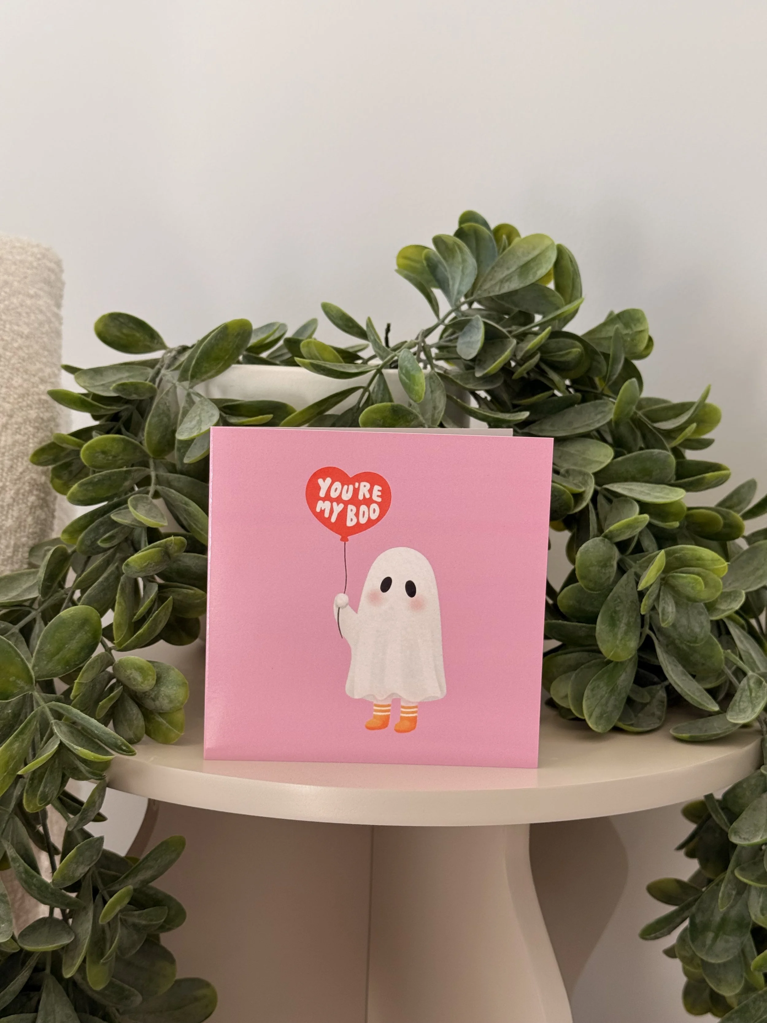 You’re My Boo - Greeting Card