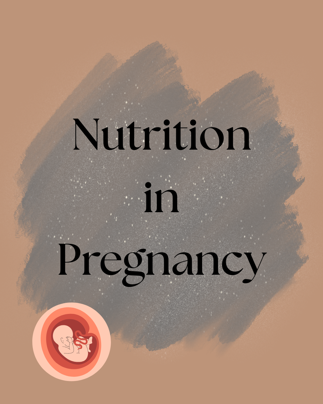 Nutrition in Pregnancy…