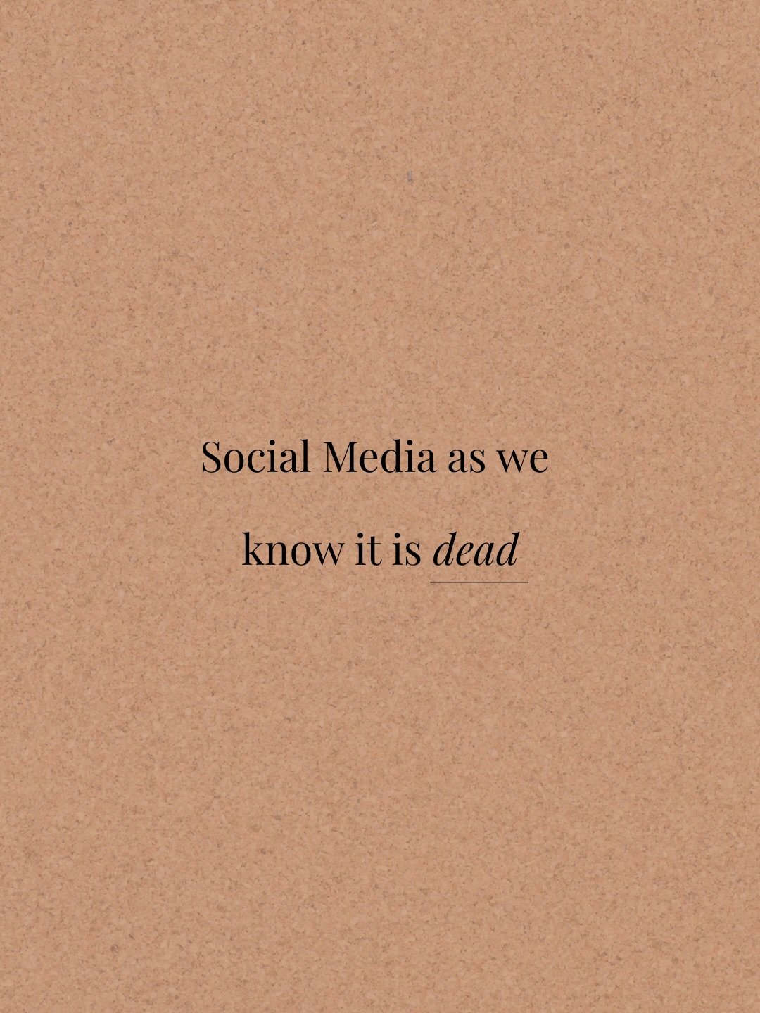 Social media as we know it is dead. 

Gone are the days of seeing your friends, nan, and long-lost aunty posts everyday. 

In a world full of ChatGPT, the algorithm favours original, authentic, human-first content. If you're a brand you need to doubl