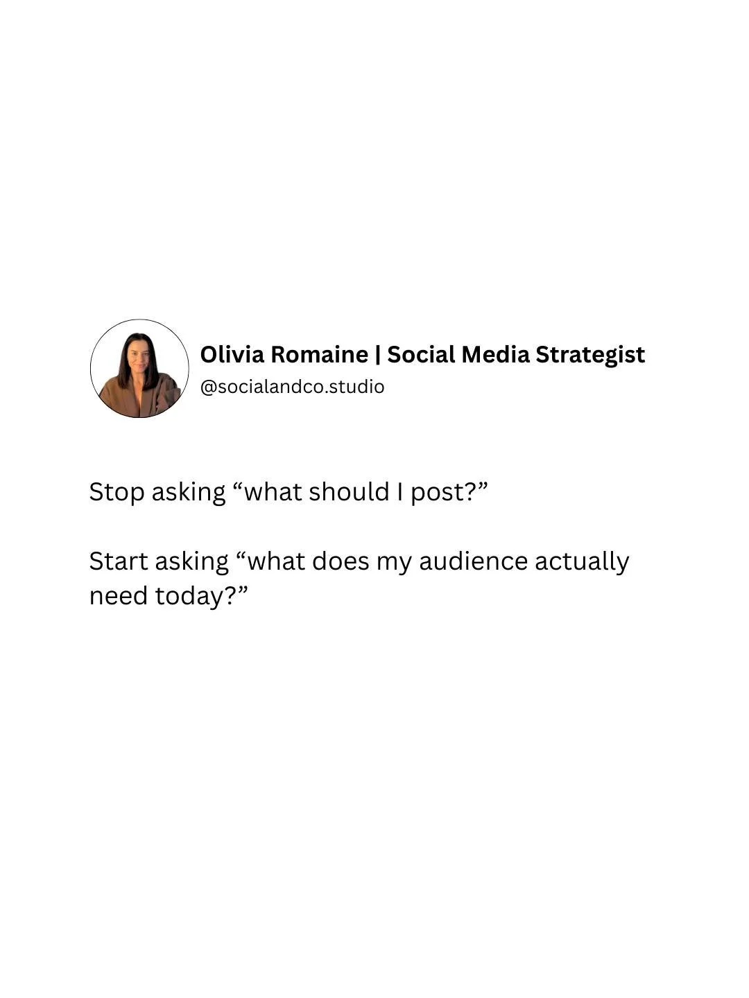 Instead of asking &ldquo;what should I post today?&rdquo;, ask &ldquo;what does my audience need right now?&rdquo;.

Social media works best when it&rsquo;s audience-first, not content-first.

Education, reassurance, and value-led content are what bu