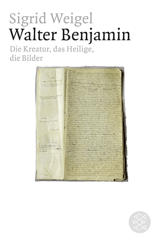 Walter Benjamin. Die Kreatur, das Heilige, die Bilder
