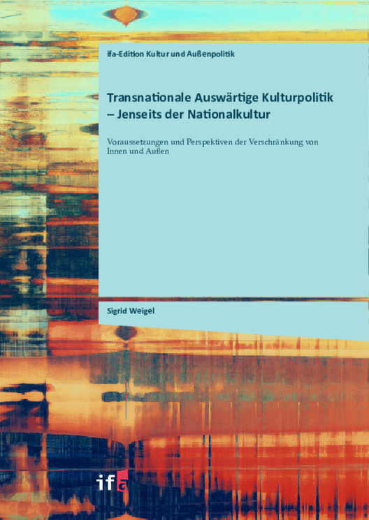 Transnationale Kultur und Außenpolitik – Jenseits der Nationalkultur