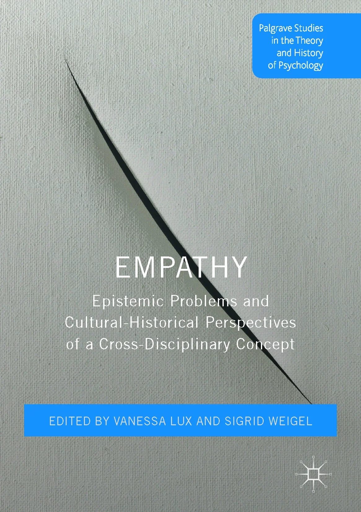 Empathy. Epistemic Problems and Cultural-Historical Perspectives of a Cross-Disciplinary Concept