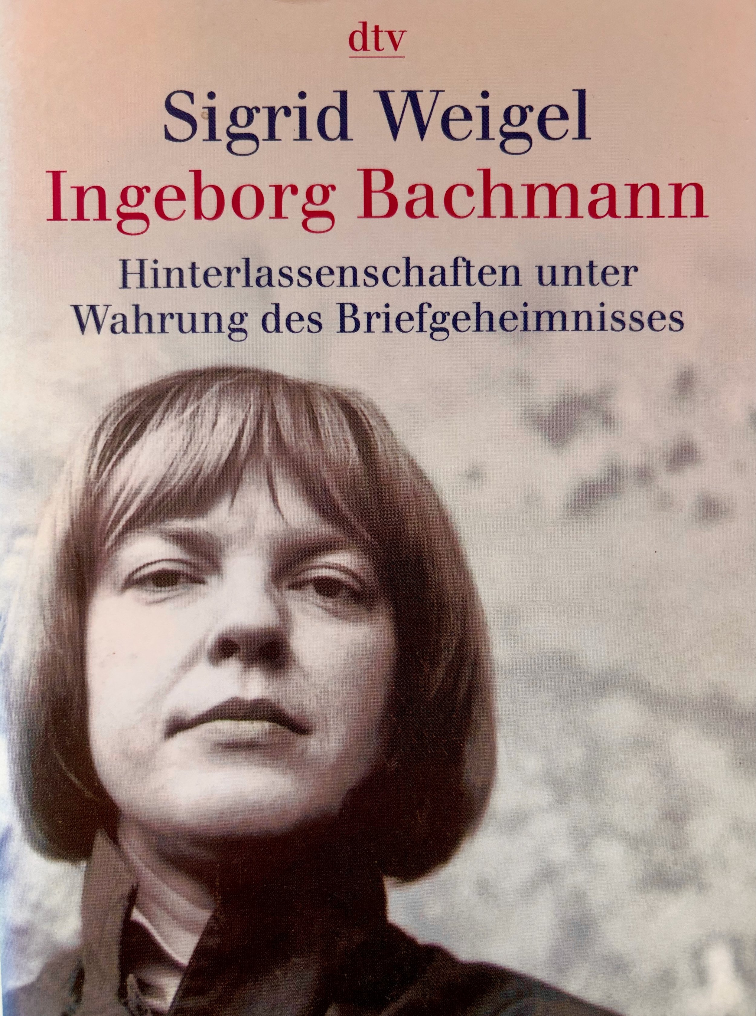 Ingeborg Bachmann: Hinterlassenschaften unter Wahrung des Briefgeheimnisses