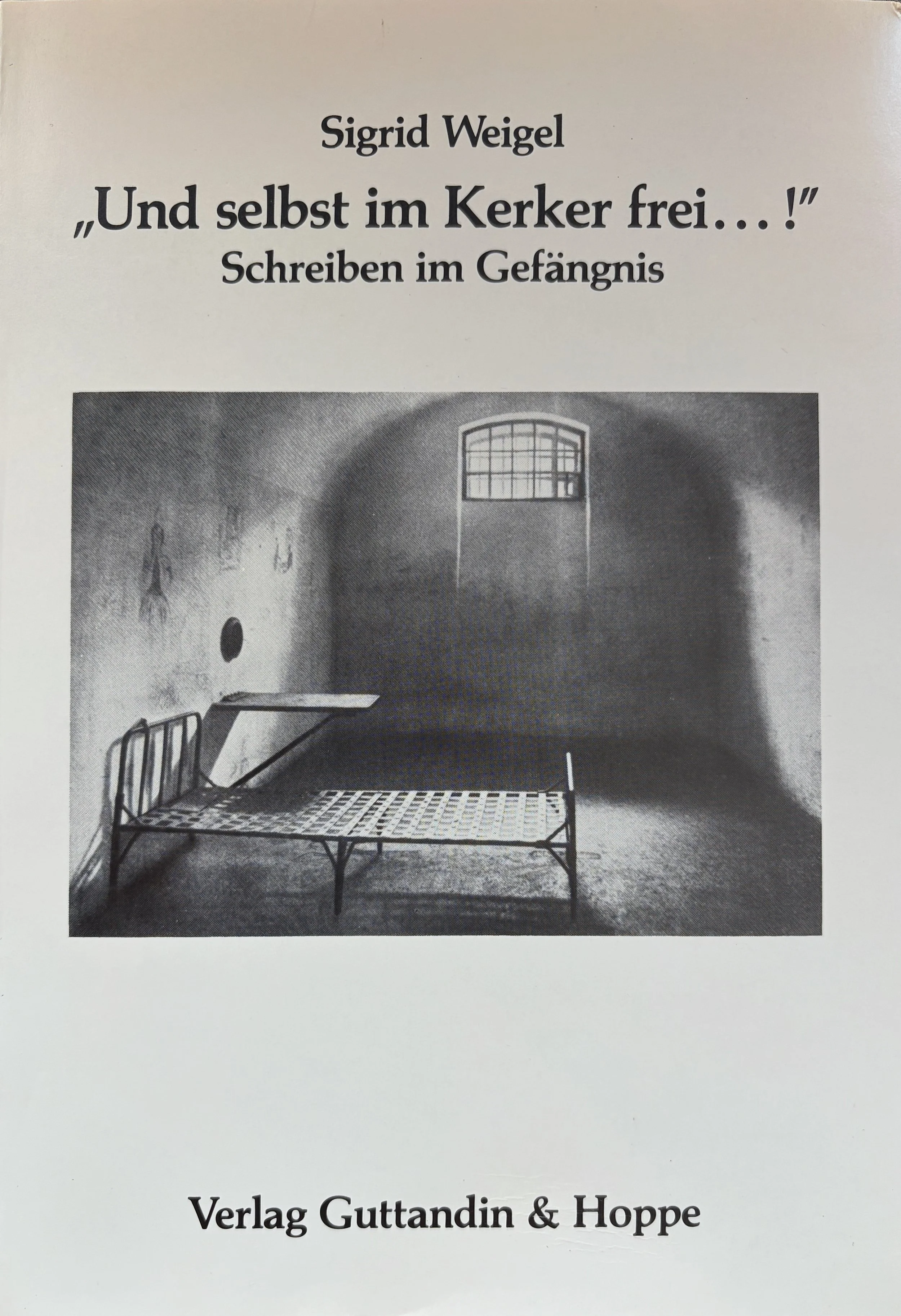 “Und selbst im Kerker frei…!” Schreiben im Gefängnis