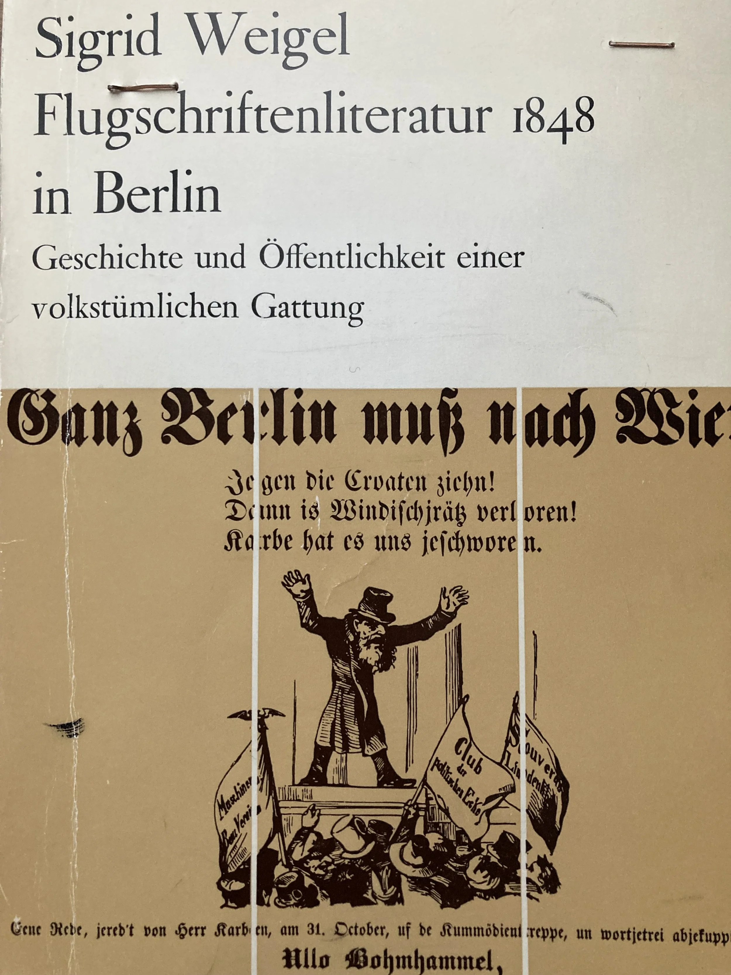 Flugschriftenliteratur 1848 in Berlin. Geschichte und Öffentlichkeit einer volkstümlichen Gattung.