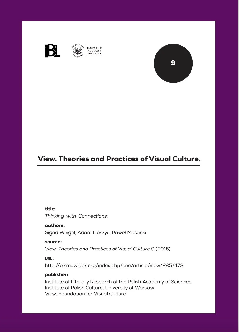 Thinking–with–Connections.  In conversation with Adam Lipszyc and Pawel Moscicki Sigrid Weigel …