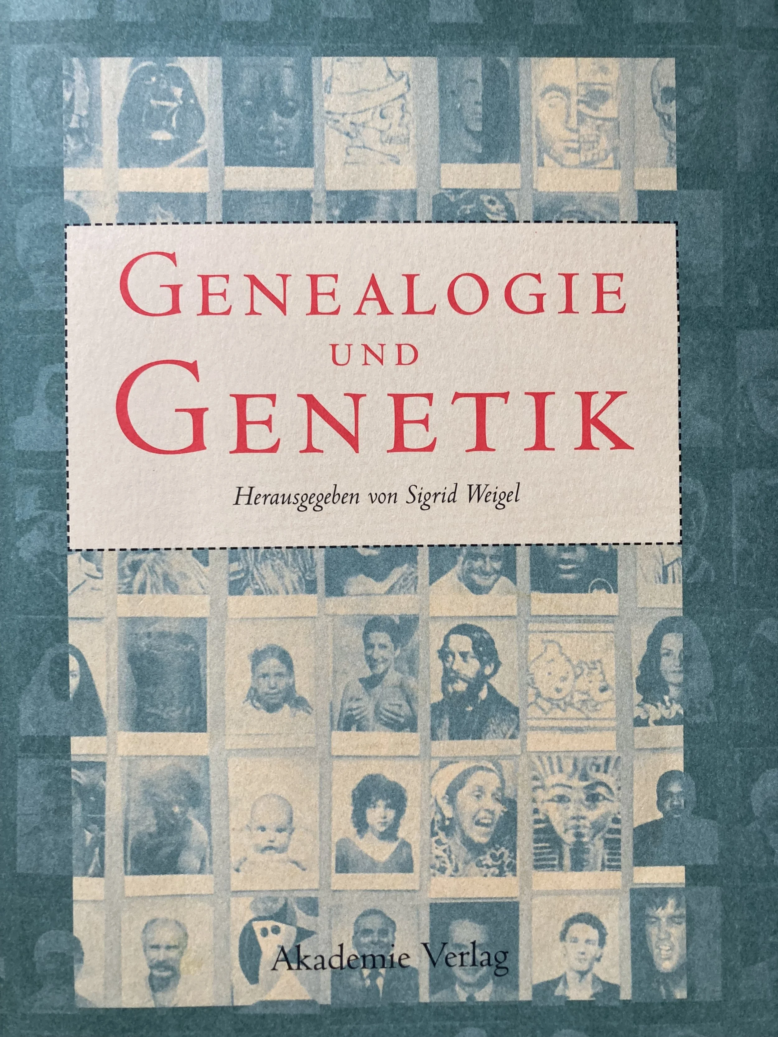 Genealogie und Genetik. Schnittstellen zwischen Biologie und Kulturgeschichte
