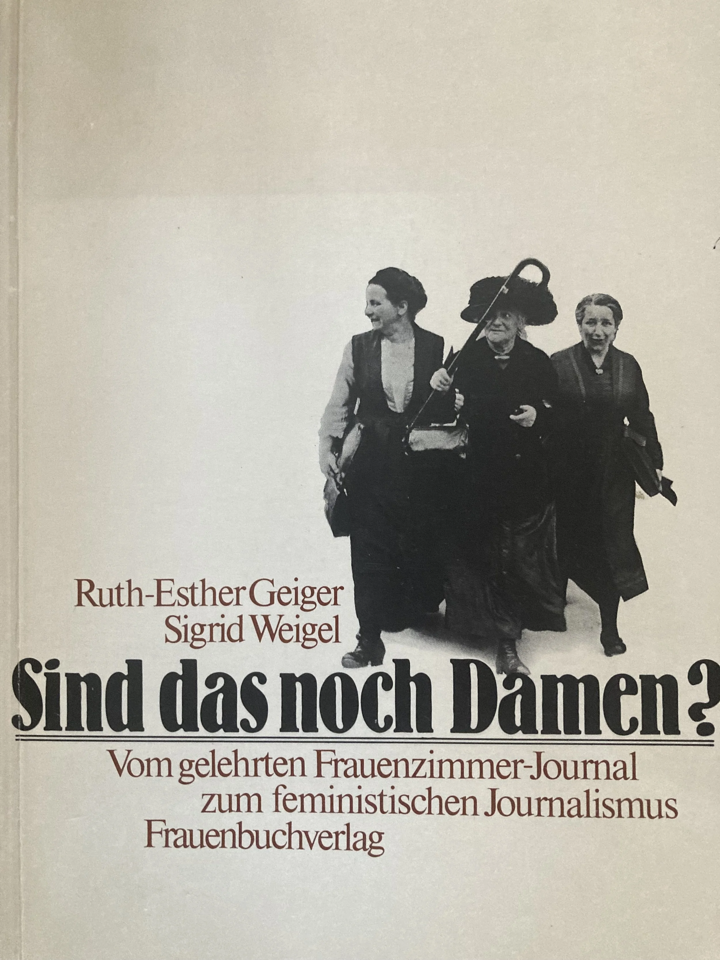 Vom gelehrten Frauenzimmer-Journal zum feministischen Journalismus