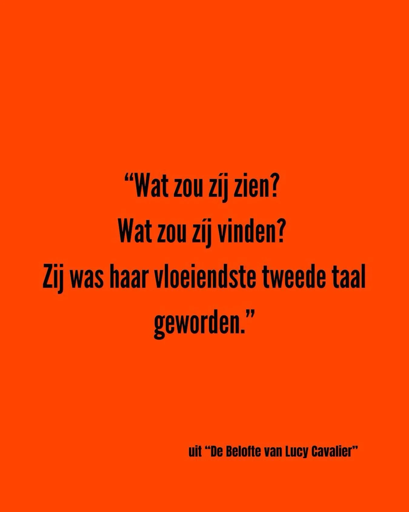 &ldquo;Wat zou z&iacute;j zien? Wat zou z&iacute;j vinden? Zij was haar vloeiendste tweede taal geworden.&rdquo;

uit &ldquo;De Belofte van Lucy Cavalier&rdquo;

Mei 2026

#boekenweek #mijngeneratie #boekstagram #bookstagram #readingcommunity