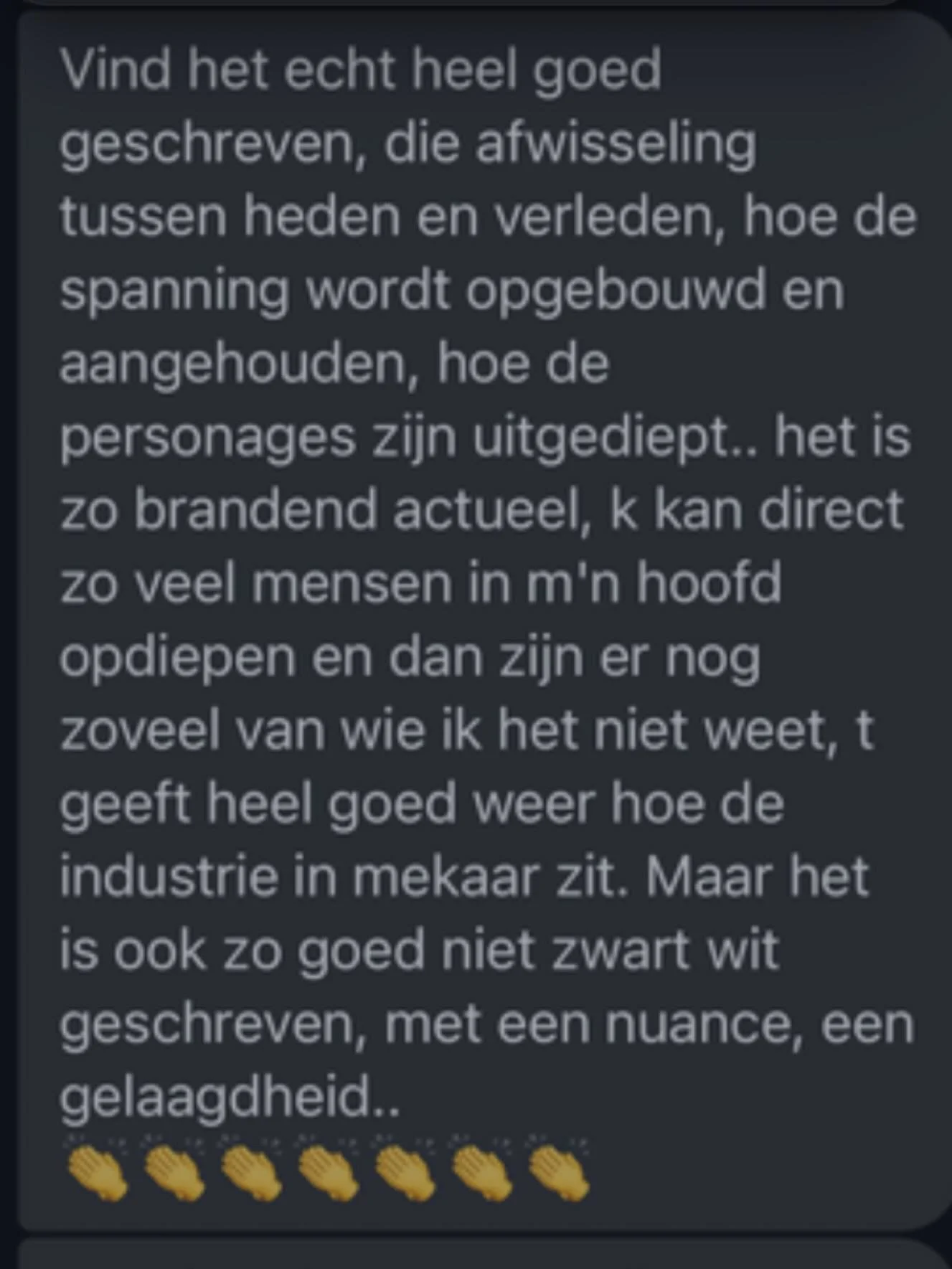 Onzekerheid kan me verlammen en als schrijver ben ik vaker dan me lief is op zoek naar bevestiging. Als ik dan zo&rsquo;n mega lief berichtje krijg van een proeflezer dan wordt ik daar wel extreem blij van. 

#boekstagram #lezen #schrijven #debuut #b
