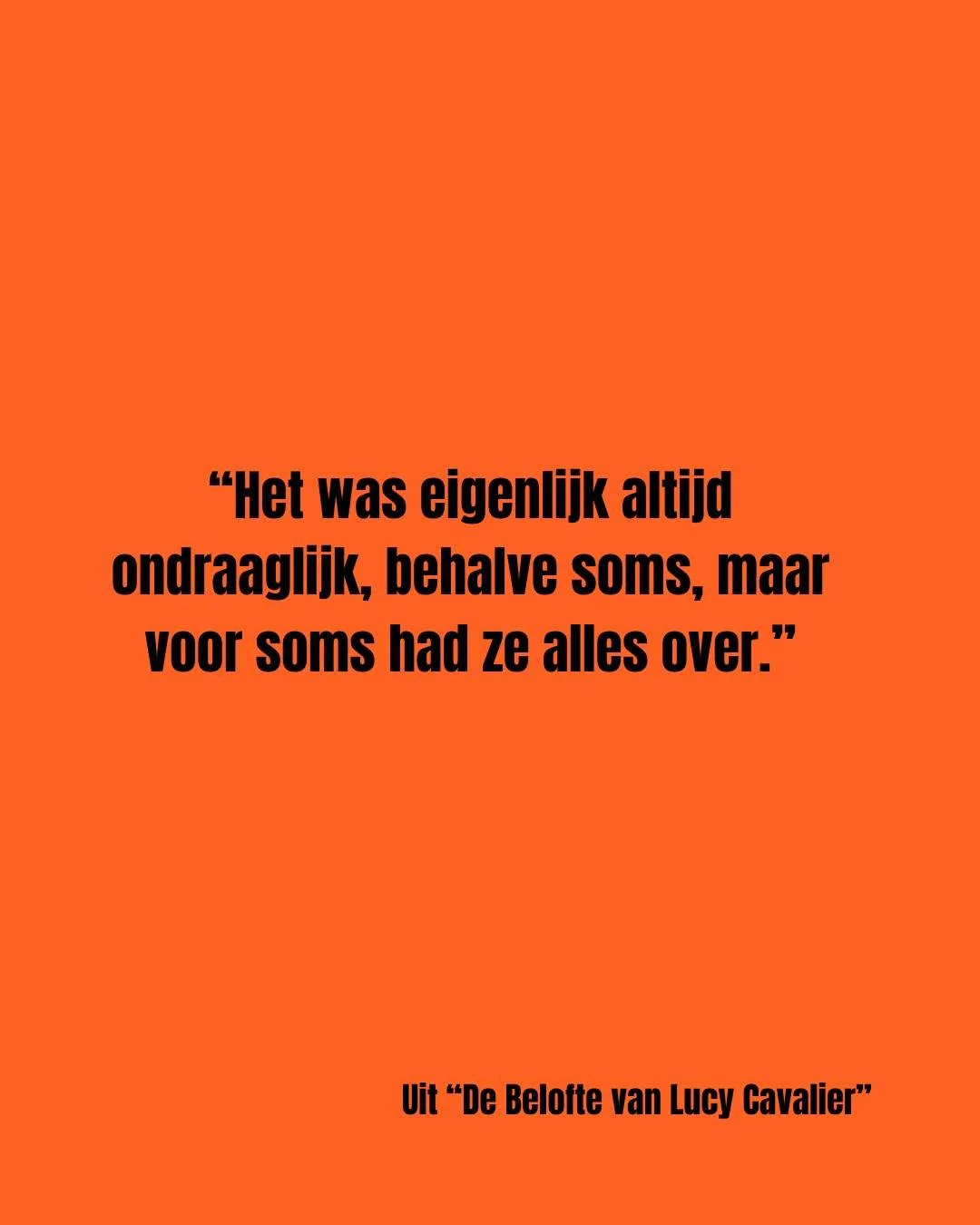 "Het was eigenlijk altijd ondraaglijk, behalve soms, maar voor soms had ze alles over." 

Uit "De Belofte van Lucy Cavalier"
mei 2026

#uitgeverij #boekstagram #bookstagram #readingcommunity #lezen #debuut