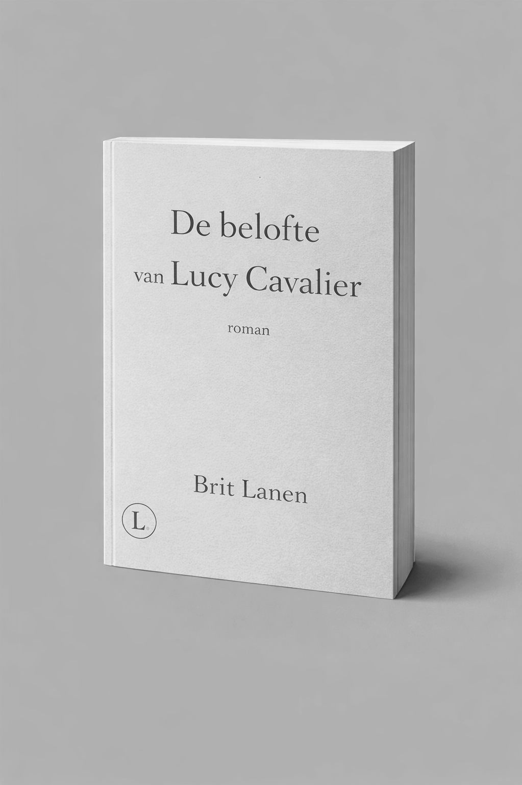 De Belofte van Lucy Cavalier - Brit Lanen (verwacht)