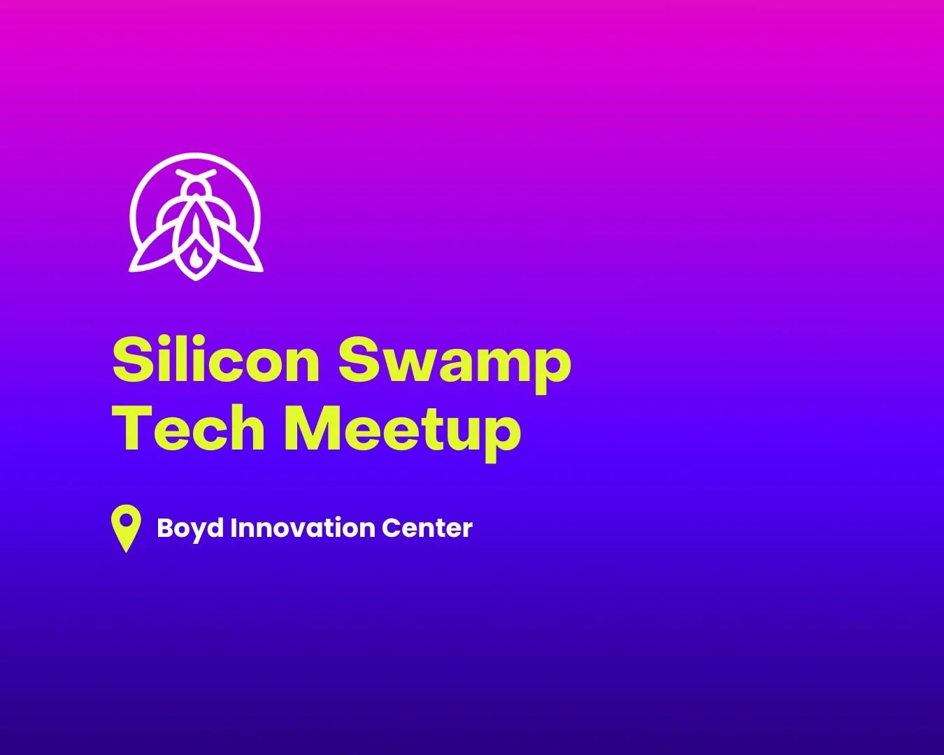 Silicon Swamp Tech Meetup