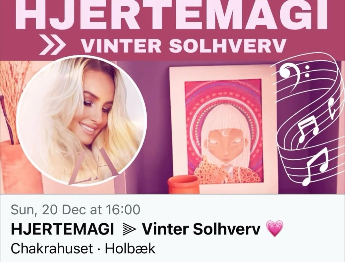 HJERTEMAGI ⫸ Vinter Solhverv 💗
S&oslash;ndag 20. Dec. 16-19 i @chakrahuset ❤️&zwj;🔥 https://www.facebook.com/share/1CUdm5Cvpu/?mibextid=wwXIfr