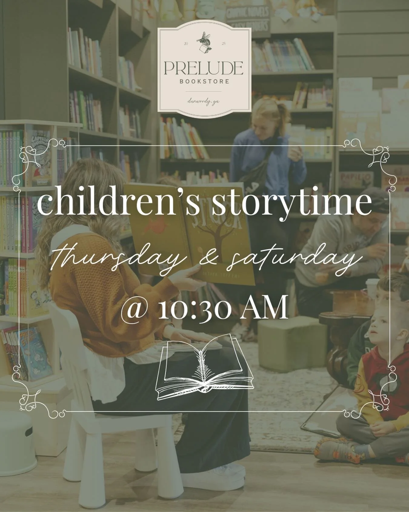 We are SO excited to announce that weekly Storytime is here! ✨ Join us every Thursday and Saturday at 10:30 AM with your kiddos and little bookworms as we explore new and exciting stories together! 🐛📖 

#prelude #preludebookstore #bookstore #dunwoo