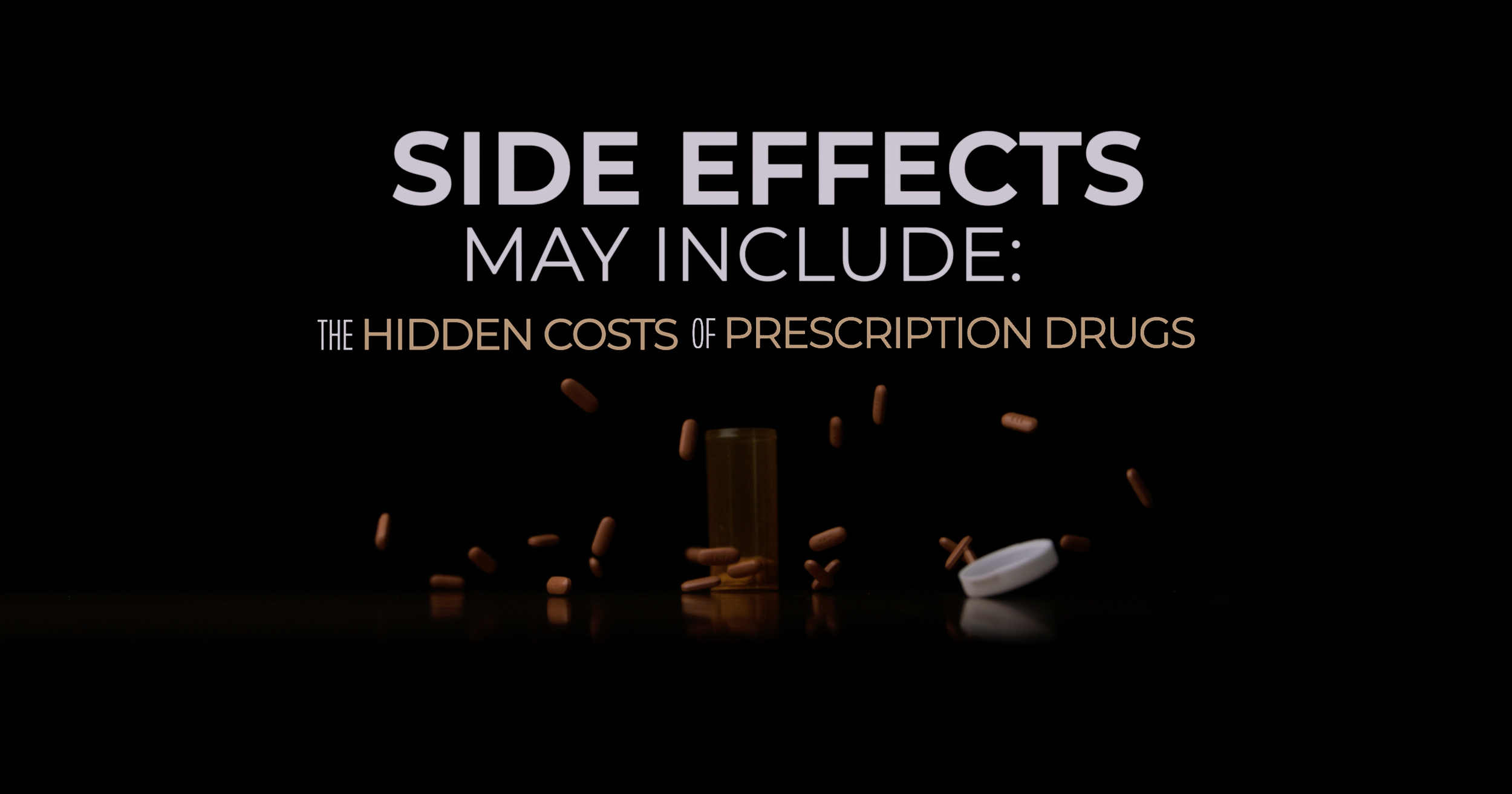 Side Effects May Include: The Hidden Costs of Prescription Drugs