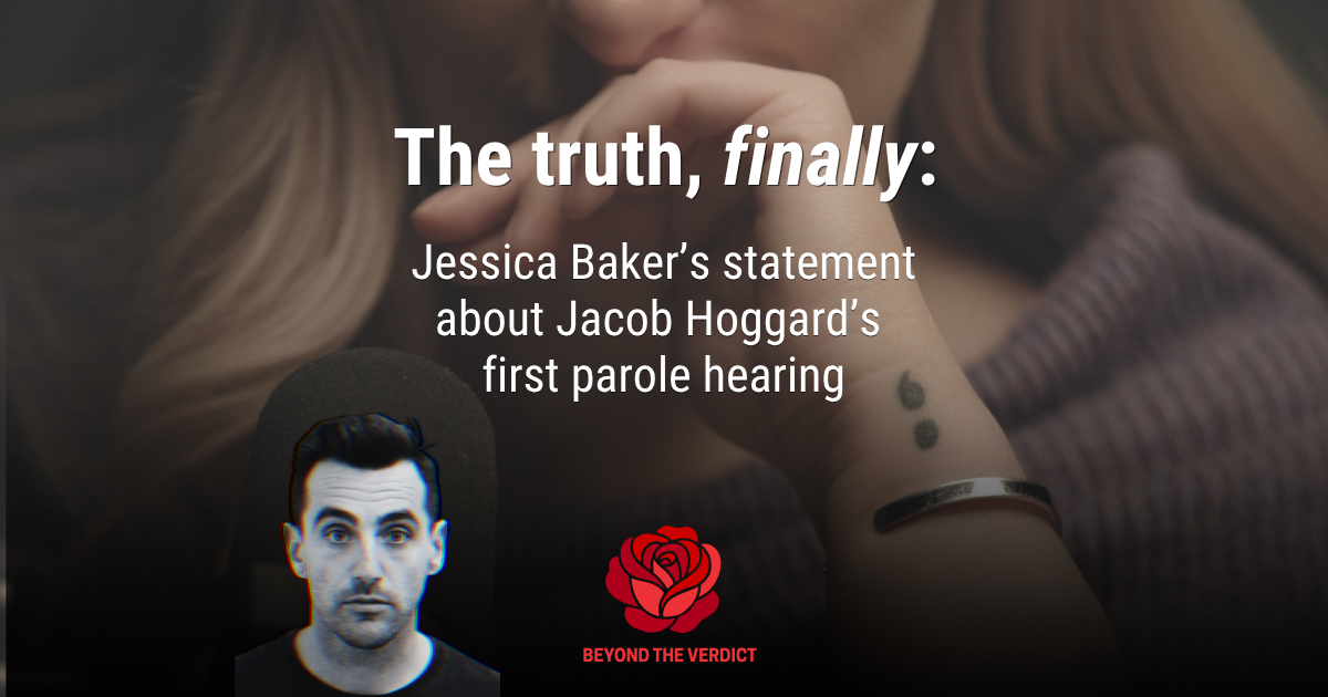 The truth, finally: Jessica Baker’s response to Jacob Hoggard’s first parole hearing
