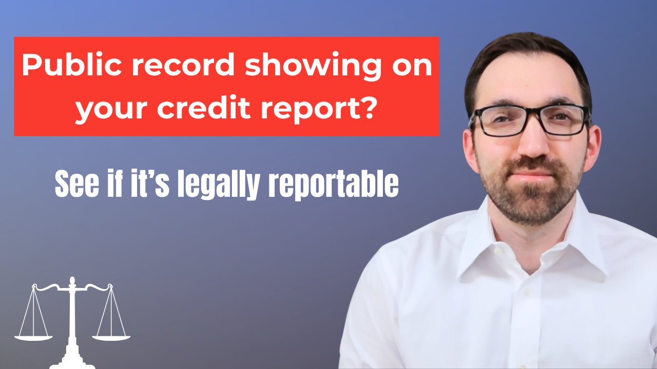 Attorney next to text about public records on a credit report and legal reporting limits