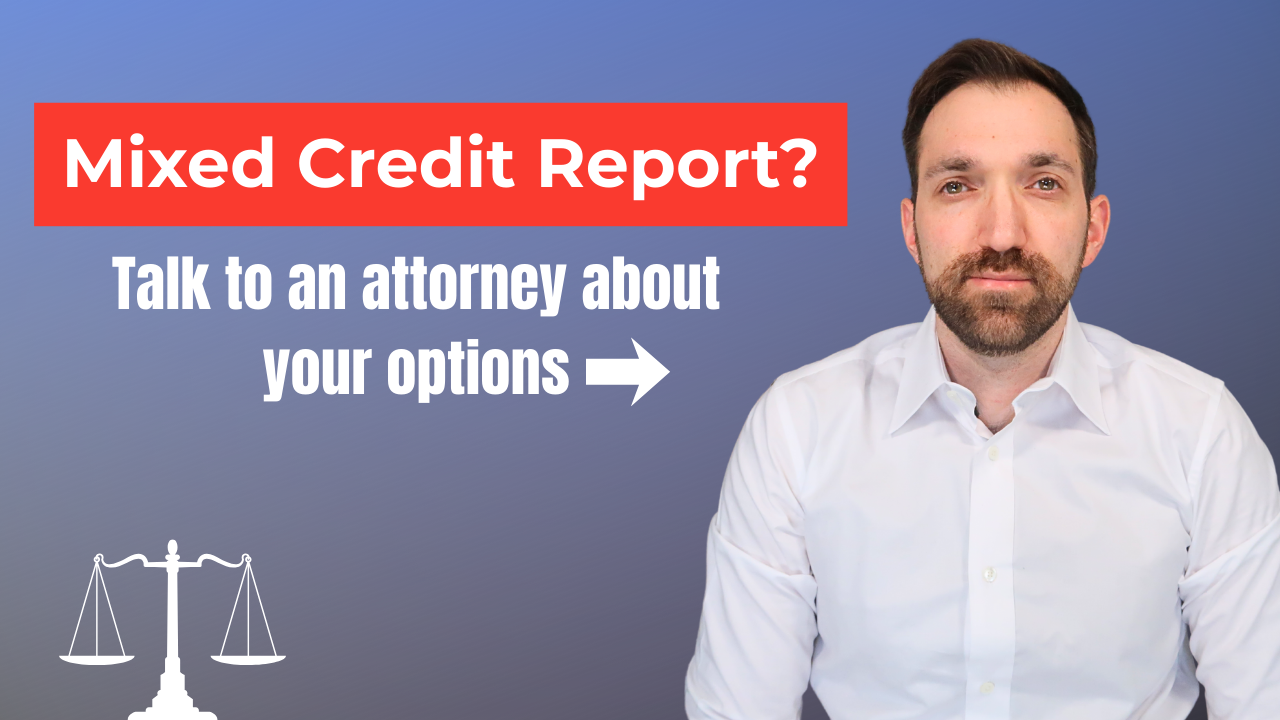 Call to action graphic reading “Mixed Credit Report? Talk to an attorney about your options,” featuring a consumer rights attorney