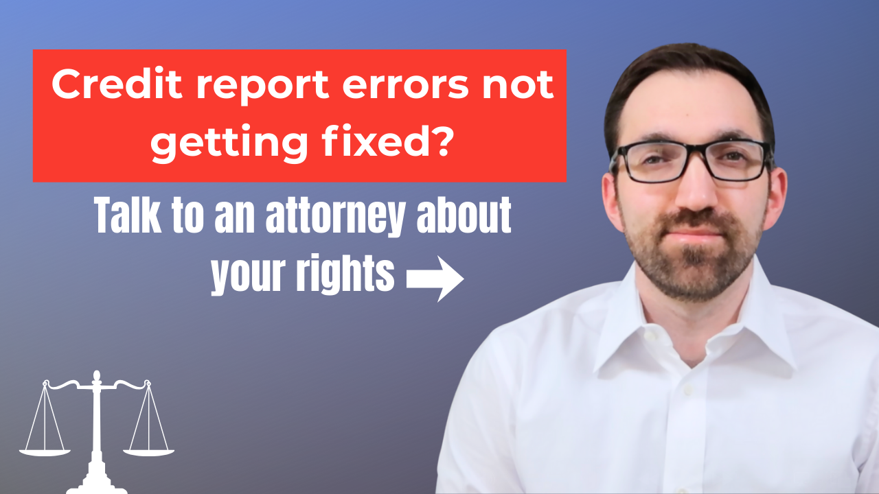 Image of attorney Maks Reznik with text that reads: “Credit report errors not getting fixed? Talk to an attorney about your rights.”
