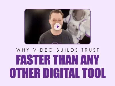 Why Video Builds Trust Faster Than Any Other Digital Tool