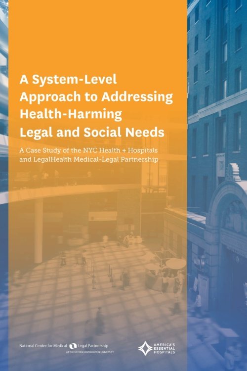 A System-Level Approach to Addressing Health-Harming Legal and Social Needs 