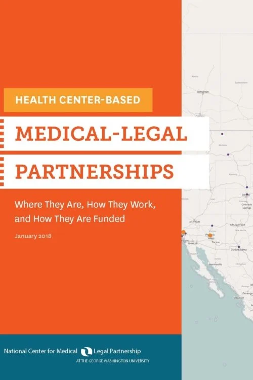 Health Center-Based Medical-Legal Partnerships: Where They Are, How They Work, and How They Are Funded
