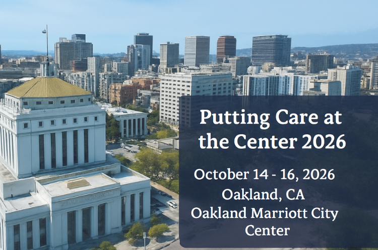 Photograph of the Oakland, California, skyline with the text "Putting Care at the Center, October 14-16, 2026, Oakland Marriott City Center"