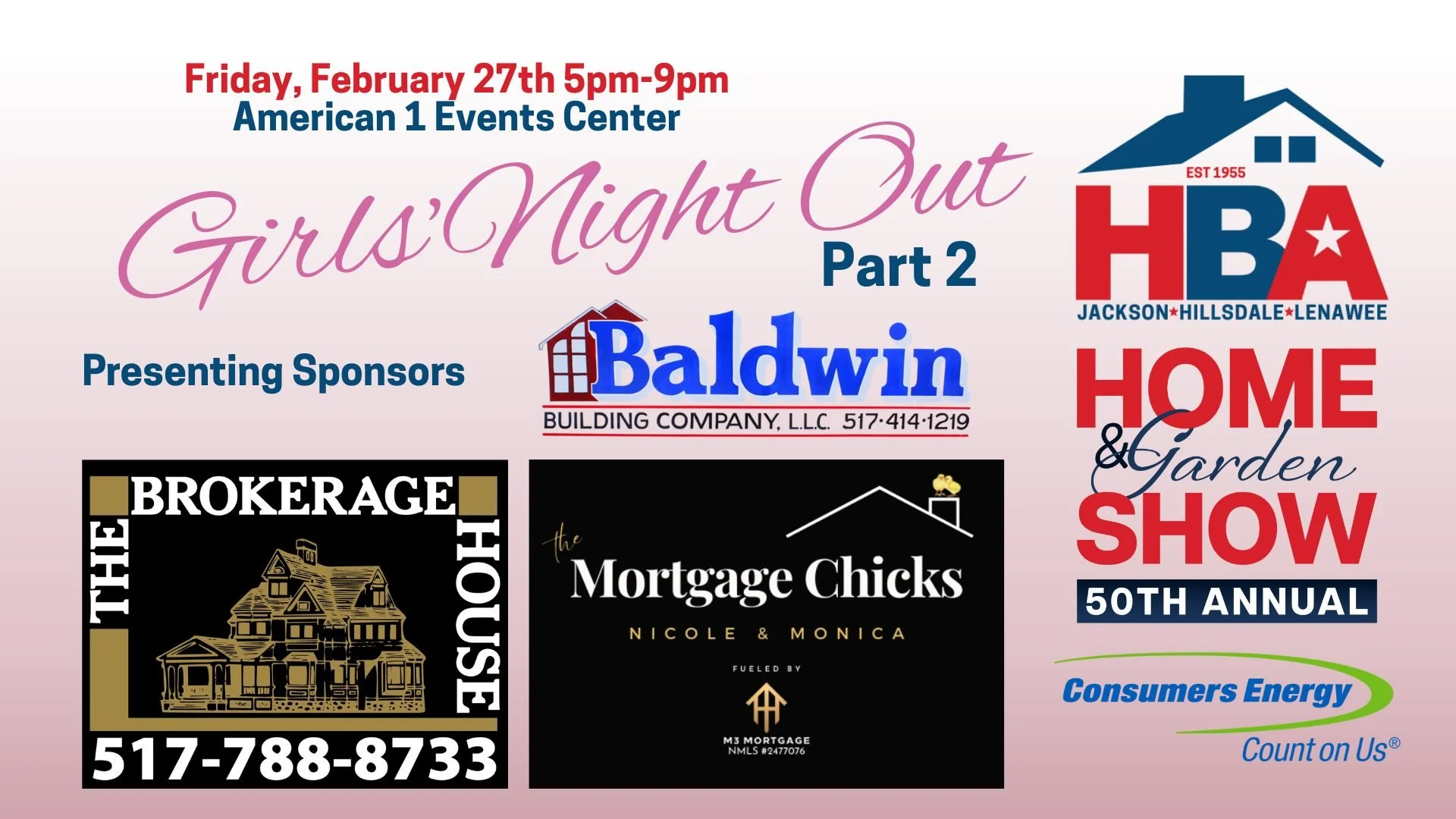An advertisement for a girls' night out event featuring sponsors, including Baldwin Building Company, brokerage house, and mortgage company, scheduled for Friday, February 27th from 5 pm to 9 pm at the American 1 Events Center. The event is the 50th 