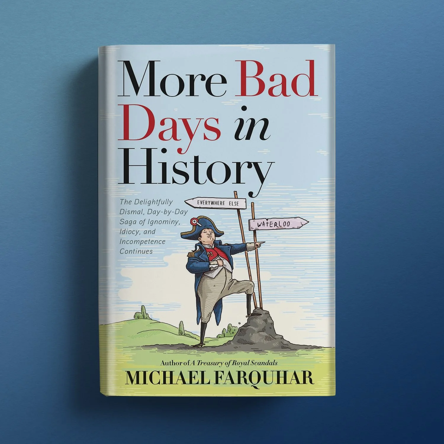 More Bad Days in History
