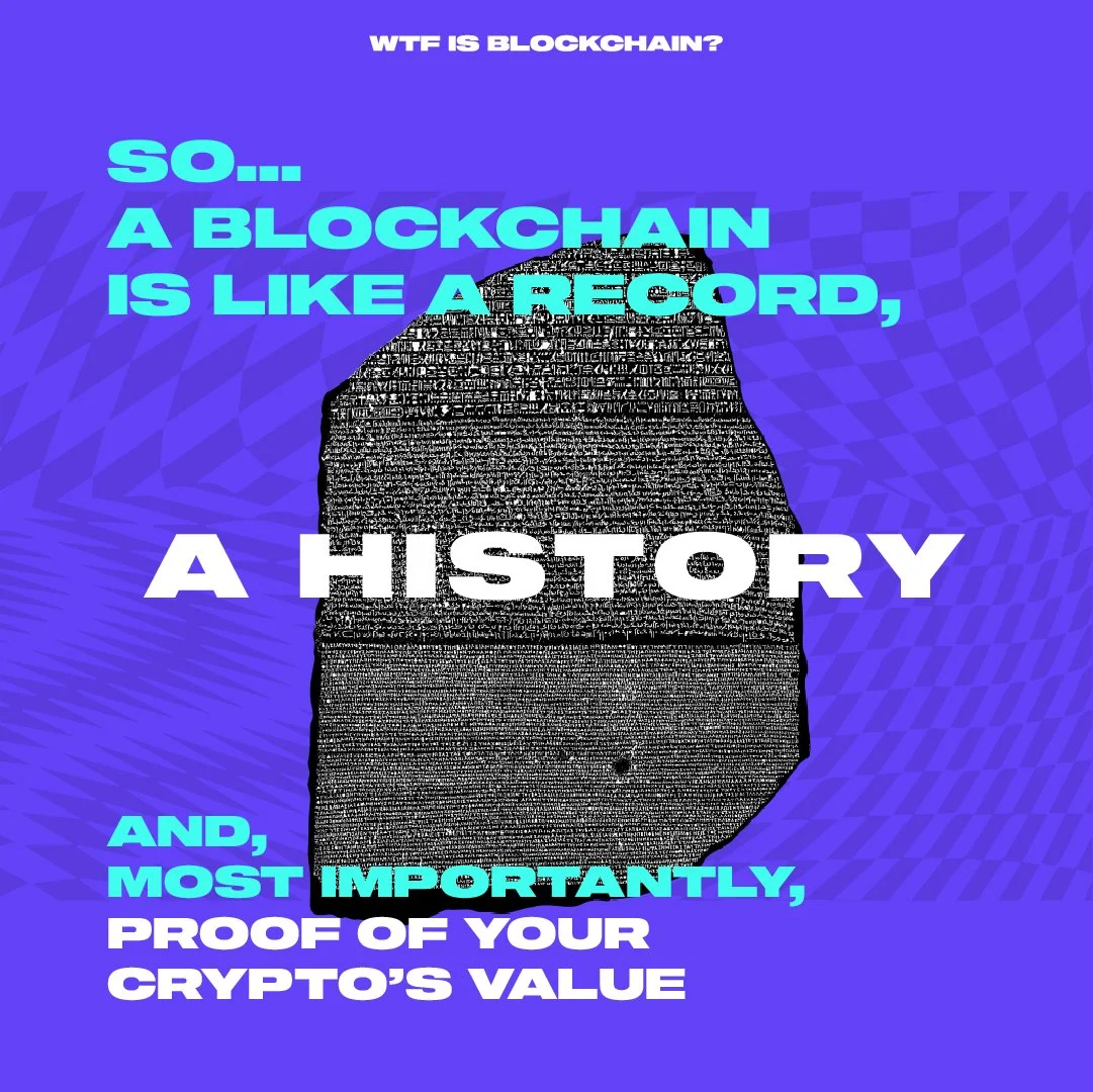 Graphic explaining that a blockchain is like a record or a history and a proof of your crypto's value, with colorful background and a digital art style.