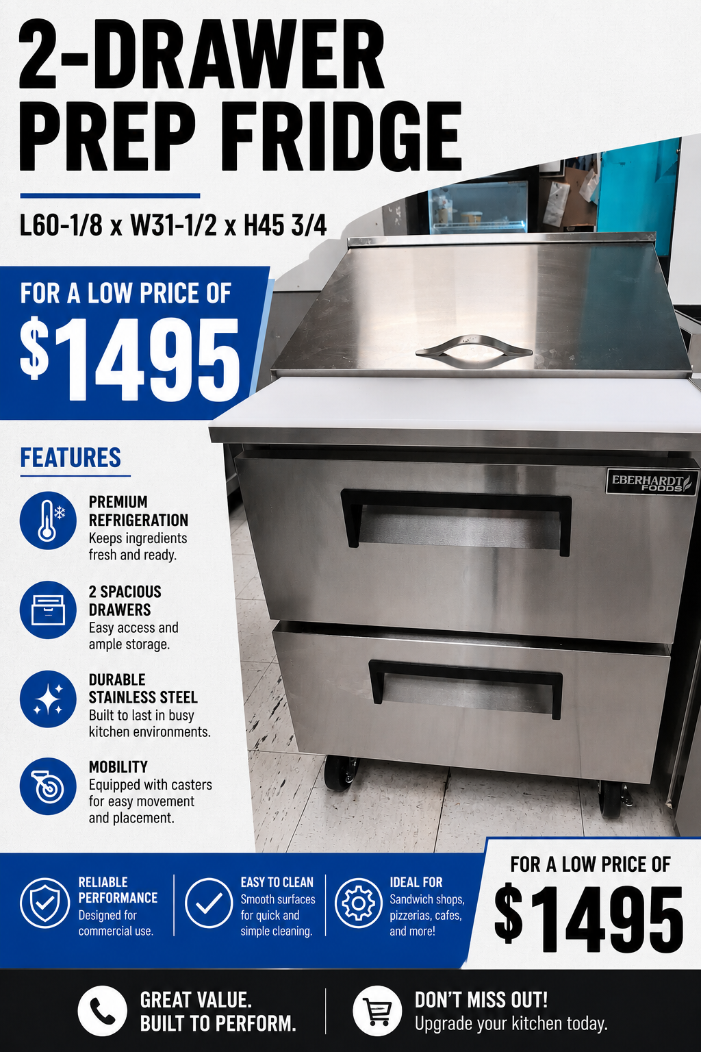 Stainless steel 2-drawer prep fridge with black handles on drawers, on wheels, with promotional signage highlighting features and price of $1495.