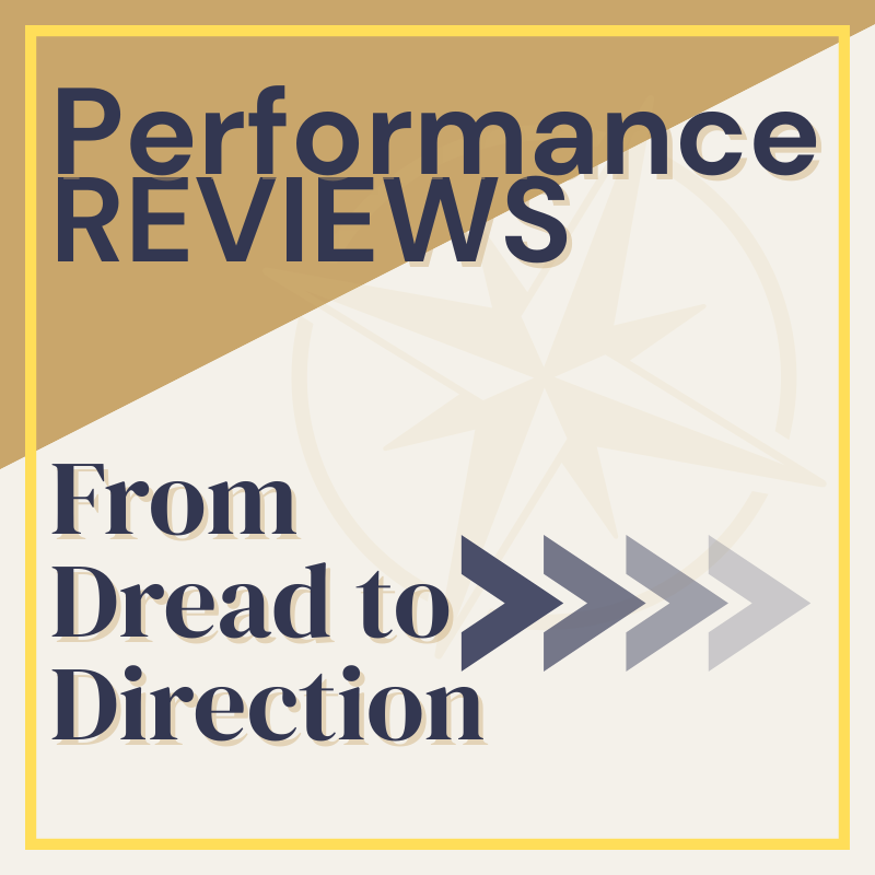 Performance Reviews Without the Pit in Your Stomach: A Manager's Guide