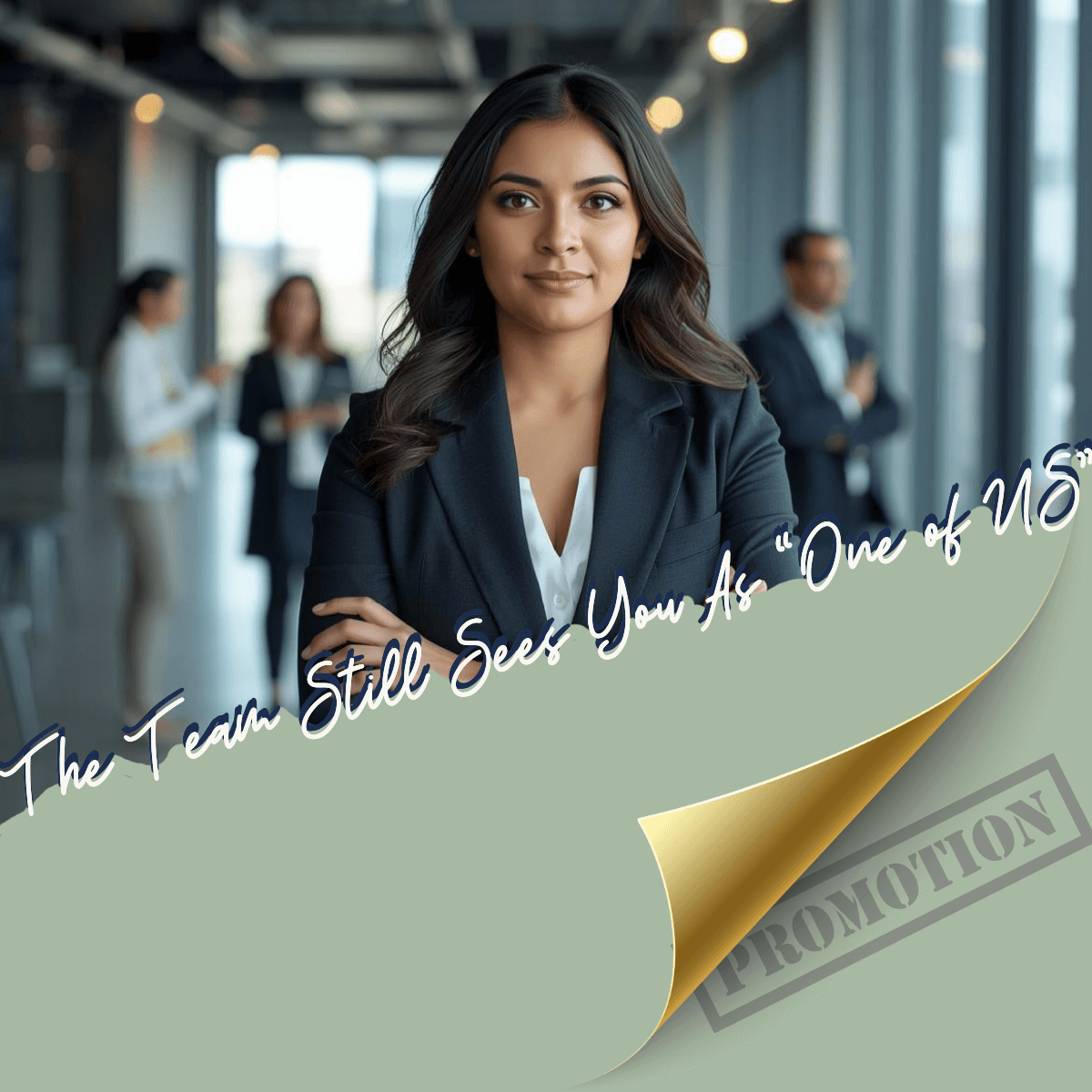 How to Assert Leadership When Your Team Still Sees You as “One of Us”