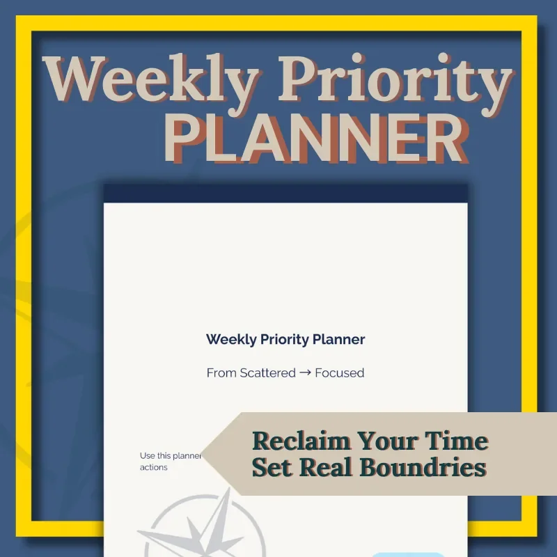 Weekly Priority Planner | Reset Focus & Lead with Intention